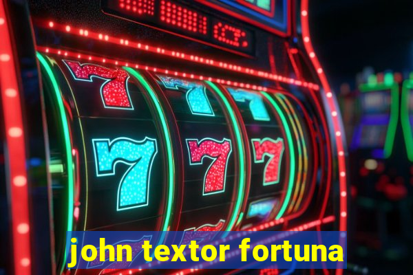 john textor fortuna